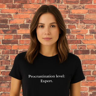 aesthetic outfit quote Procrastination level T-Shirt