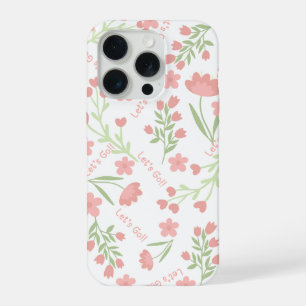 Aesthetic Pink Floral Let's Go Typographic Pattern iPhone 15 Pro Case