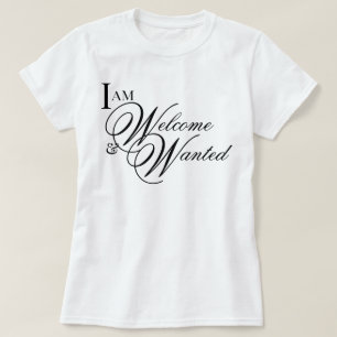 Aesthetic script I Am Welcome & Wanted affirmation T-Shirt