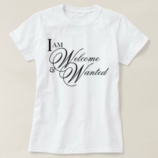 Aesthetic script I Am Welcome & Wanted affirmation T-Shirt