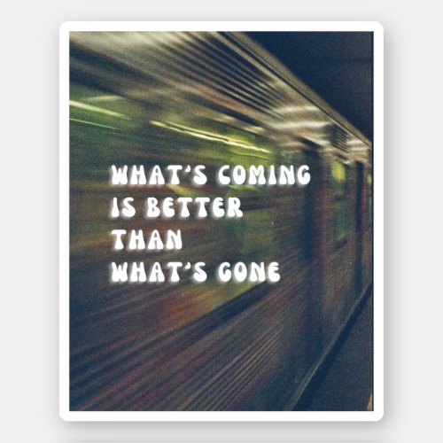 Aesthetic Train Motivation Typography Quotes Sticker