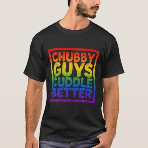 AETICON Chubby Guys Cuddle Better LGBT Gay Bear Pr T_Shirt
