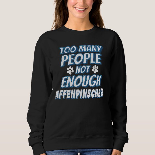 Affenpinscher Breed Dog Owner Dog Sweatshirt (Front)