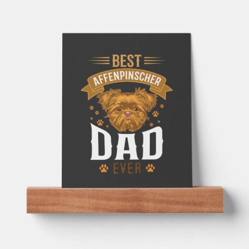 Affenpinscher Dad Ever Dog Face Paw Prints Picture Ledge