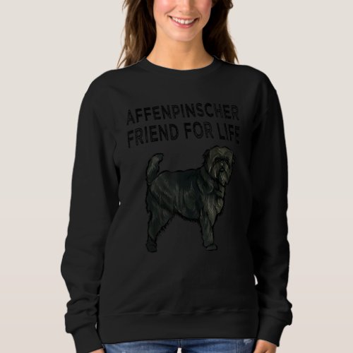 Affenpinscher Friend For Life Dog Friendship Sweatshirt