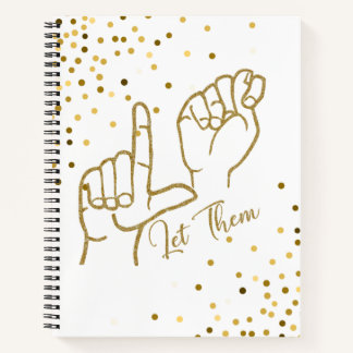 Affirmation ASL Letters L & T for Let Them Inspire Notebook