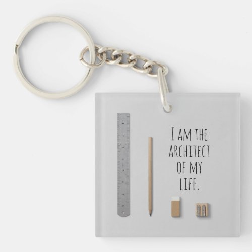 Affirmation I am the architect of my life Keychain
