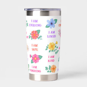 Affirmations Create Your Own Quotes Vibrant Floral Insulated Tumbler