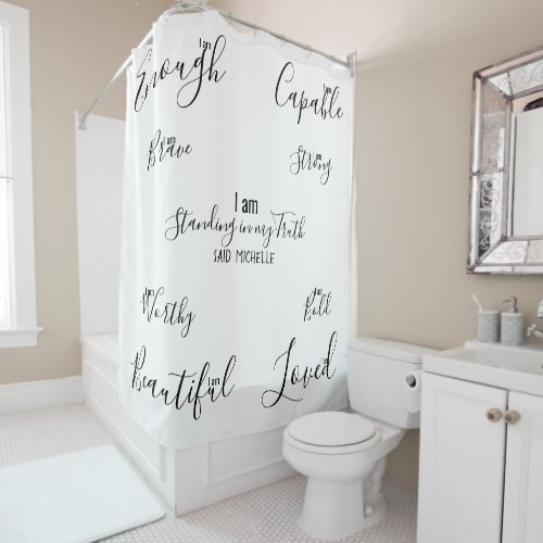 Affirmations Love Yourself Inspirational Quote Shower Curtain