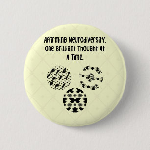 Affirming Neurodiversity One Brilliant Thought  Button