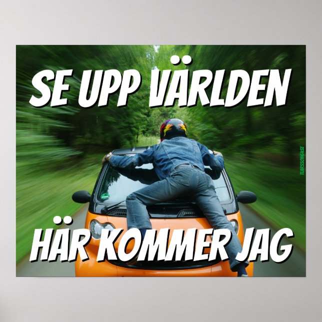 Affisch — Se upp världen Poster (Front)