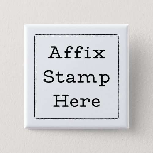 Affix Stamp Here  Button
