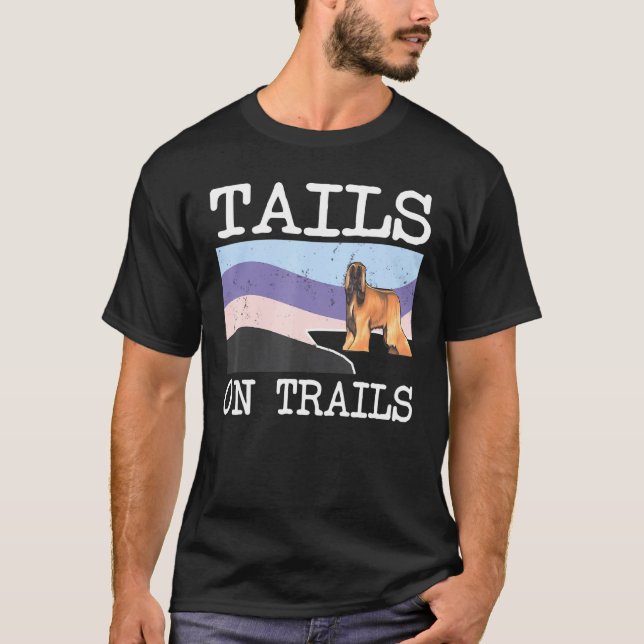 Afghan Hound Tails On Trails Dog Hiking T-Shirt (Front)