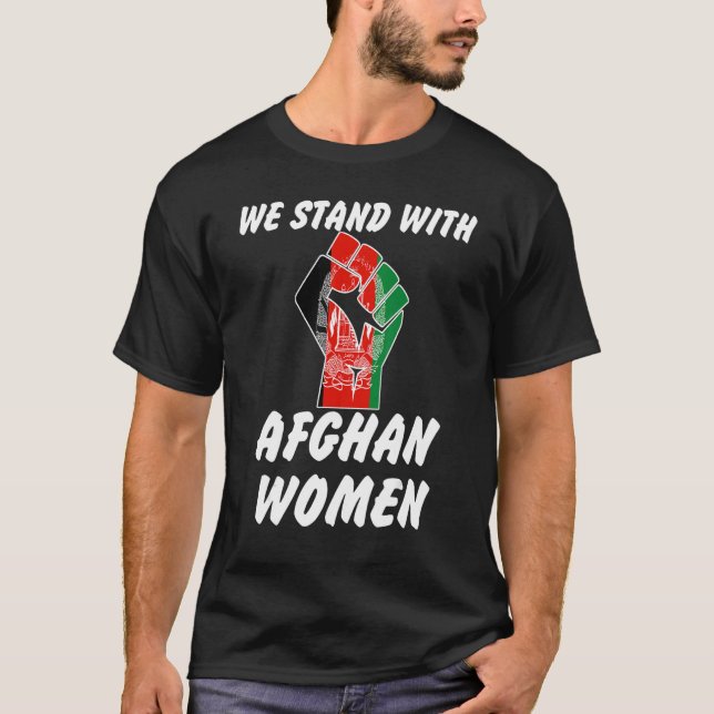 Afghan Women's Rights We Stand With Afghan Women T-Shirt (Front)