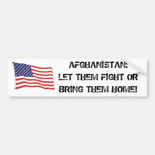 AFGHANISTAN LET THEM FIGHT BUMPER STICKER