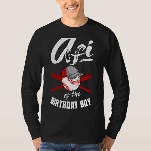 Afi Of The Birthday Boy Baseball Bday Party Celebr T_Shirt