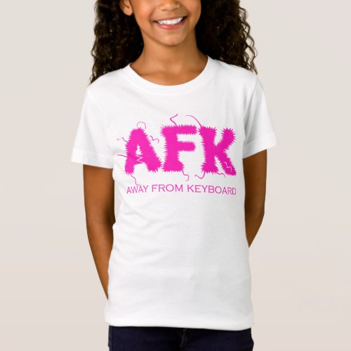 AFK Away From Keyboard Bright Hot Pink Text Gamer T_Shirt