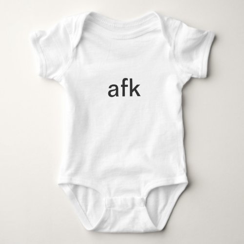 afk _ away from keyboard gray typography baby bodysuit