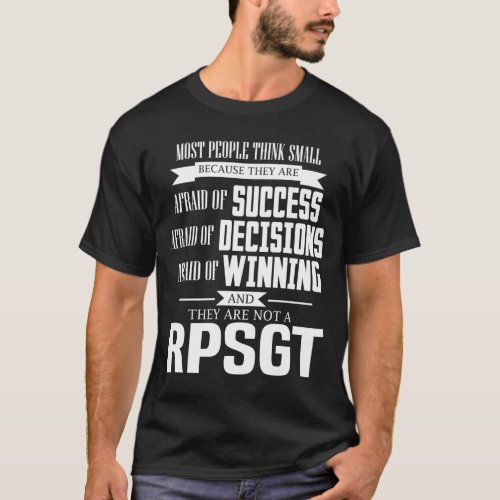 Afraid Of Success And They Arent A RPSGT Tshirt