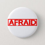 Afraid Stamp Button