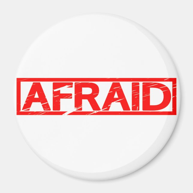 Afraid Stamp Magnet (Front)