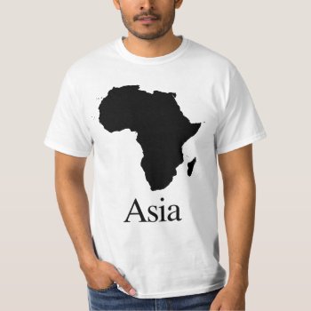 Africa Asia Cost-sensitive. T-shirt by fishbraingd at Zazzle