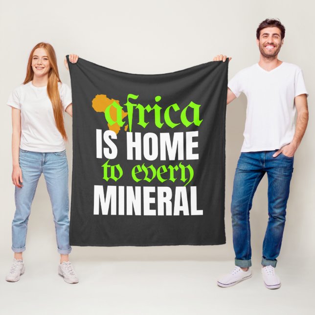 Africa is Home To Every Mineral |  Fleece Blanket (In Situ)