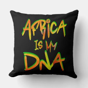 Africa is My Dna, African American Proud Throw Pillow