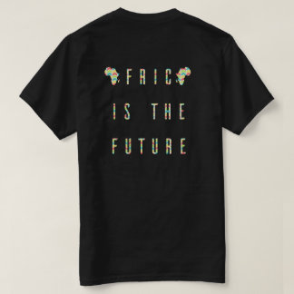 Africa Is The Future (Color) T-Shirt