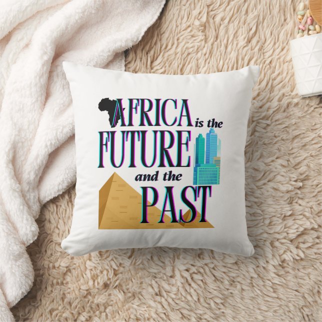 Africa is The Future & The Past |  Throw Pillow (Blanket)
