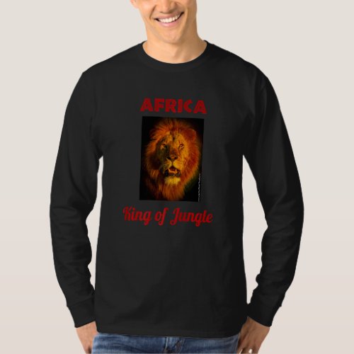 Africa King Of The Jungle Impressive Lion From Saf T_Shirt