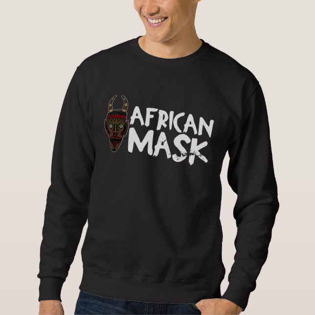 Africa Mask African Afro History Reggae Melanin  1 Sweatshirt (Front)