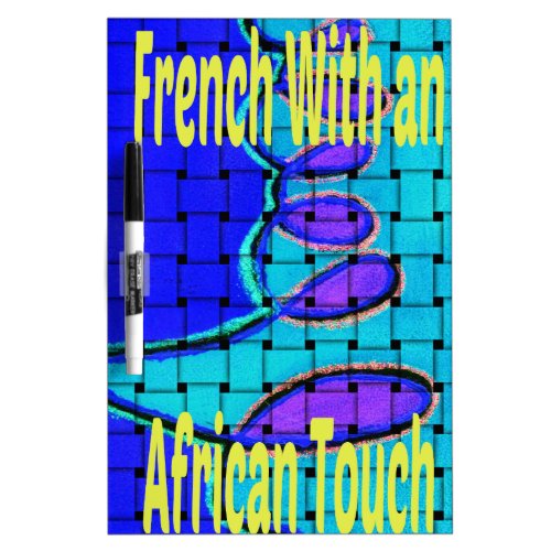 Africa  with a  French Touch Dry_Erase Board