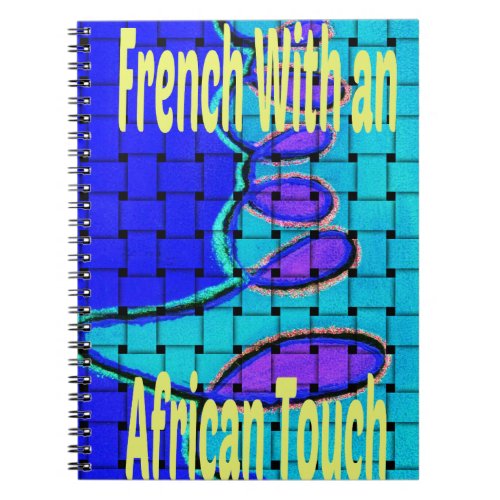 Africa  with a  French Touch Notebook