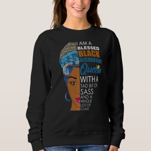 African American Accountant CPA Black Woman Premiu Sweatshirt