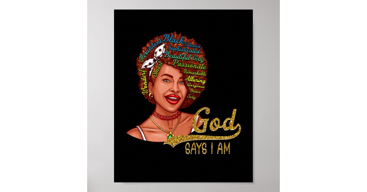 African American Girl God Says I Am Black Pride Poster | Zazzle