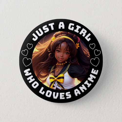 African American Just A Girl Who Loves Anime Cute Button