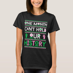 African American Melanin Proud Of Black History Mo T-Shirt