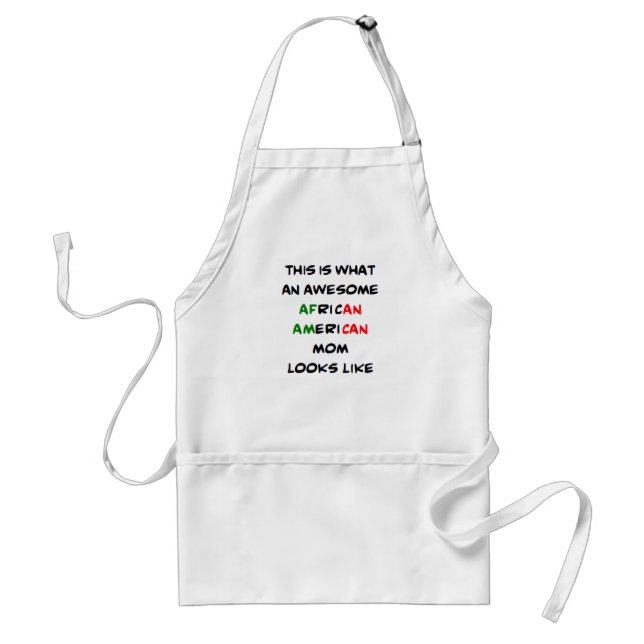 african-american mom, awesome adult apron (Front)