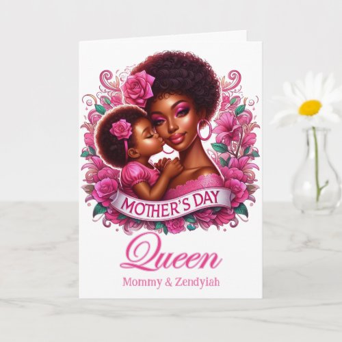 African American Mom  Daughter Mothers Day Queen Card