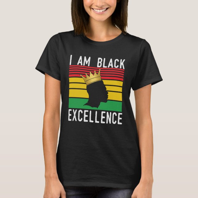 African American Pride Celebration I Am Black Exce T-Shirt (Front)