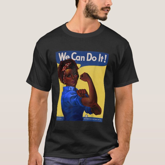African American Rosie the Riveter Black History 8 T-Shirt (Front)