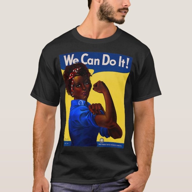 African American Rosie the Riveter Black History  T-Shirt (Front)