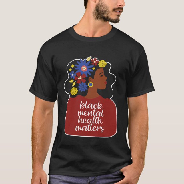 African American Woman Mental Health Awareness Afr T-Shirt (Front)