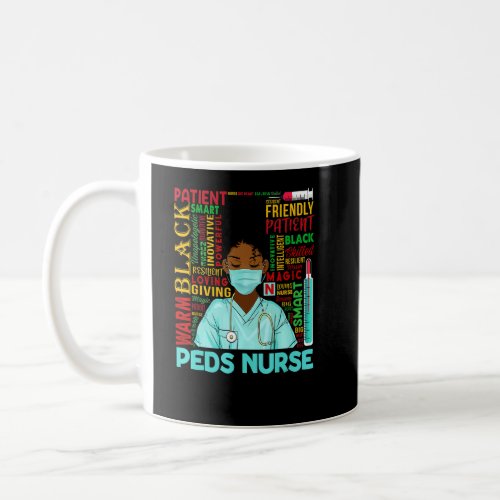 African American Women Black Peds Nurse Black Hist Coffee Mug