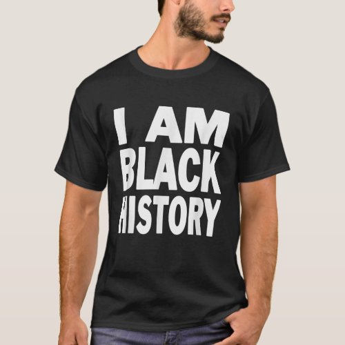 African Americans Heritage Month Afro I am Black H T_Shirt