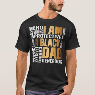 African Culture I Am A Black Dad History Month Mel T-Shirt