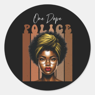 African Drug Black Police For Melanin Queen Black Classic Round Sticker