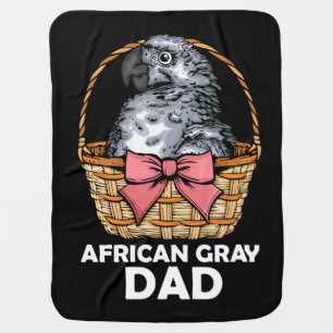 African Gray Dad Parrot Lover Gift African Gray Baby Blanket