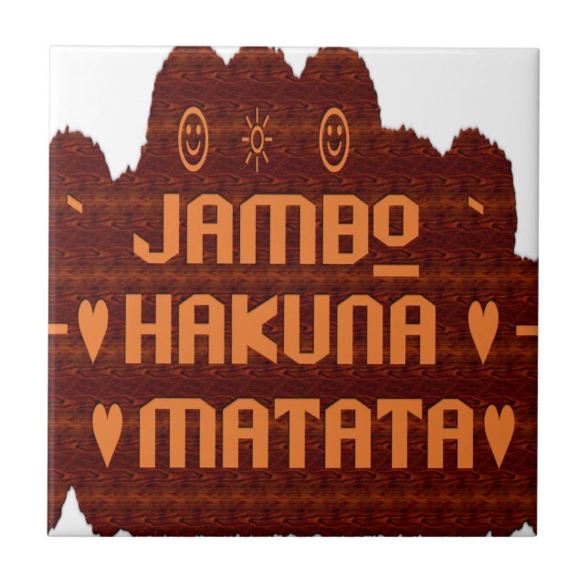 African Greeting: Jambo Hakuna Matata Wood Design Ceramic Tile (Front)